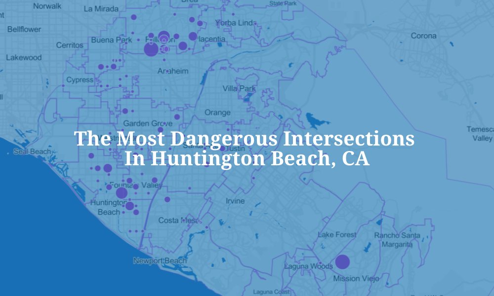 The Most Dangerous Intersections in Huntington Beach